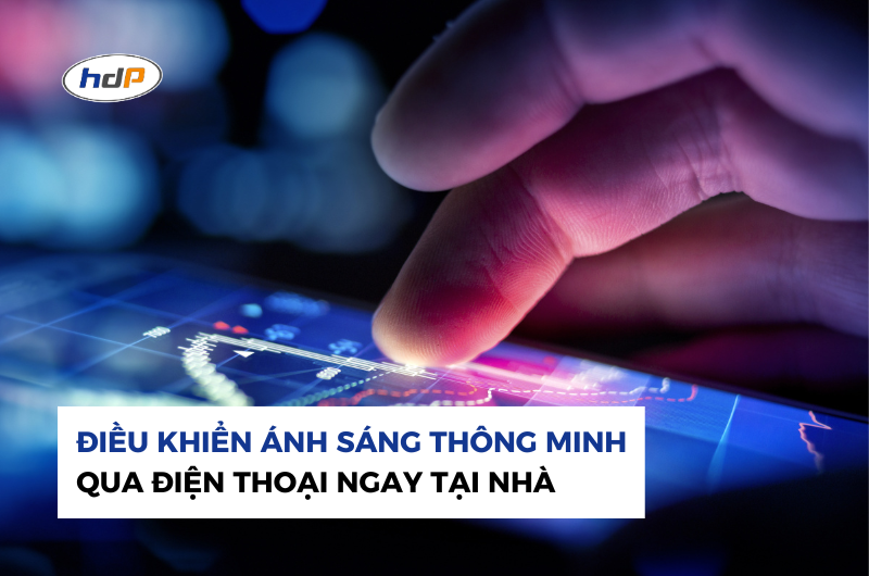 ĐIỀU KHIỂN ÁNH SÁNG THÔNG MINH