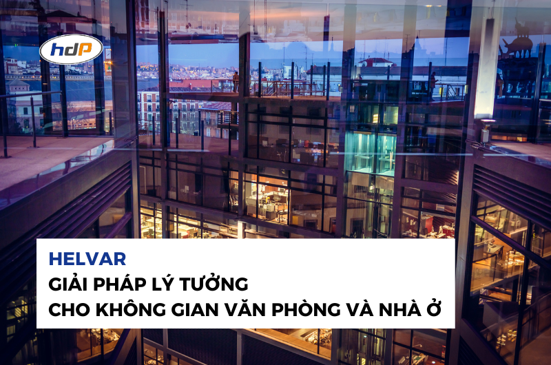 Helvar – Giải pháp lý tưởng cho không gian văn phòng và nhà ở